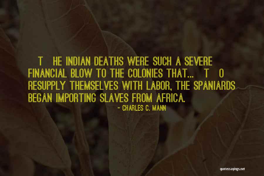 Spain Quotes By Charles C. Mann Spain Quotes By Charles C. Mann