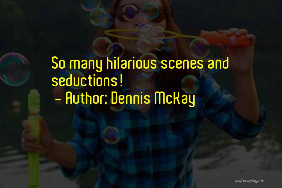 Spain Quotes By Dennis McKay