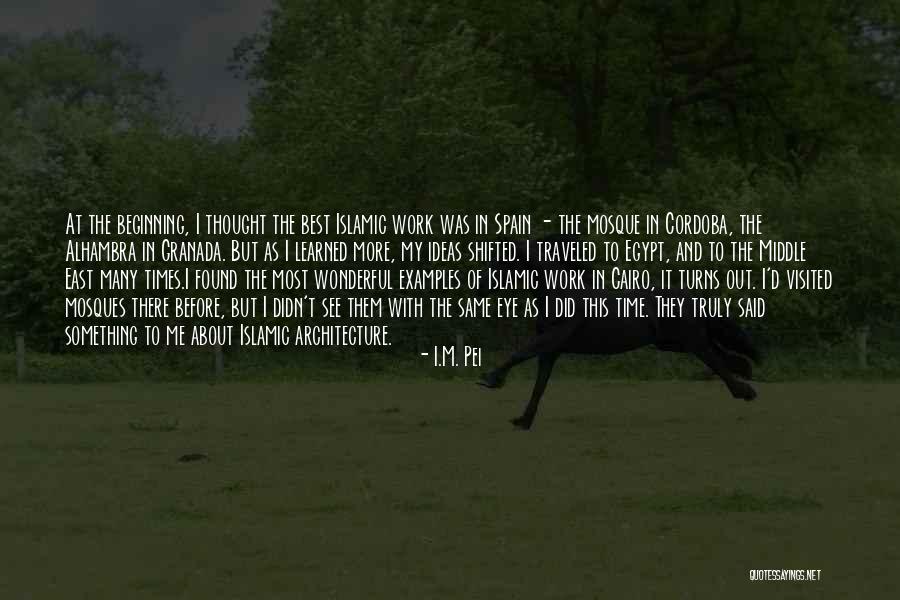 Spain Quotes By I.M. Pei Spain Quotes By I.M. Pei