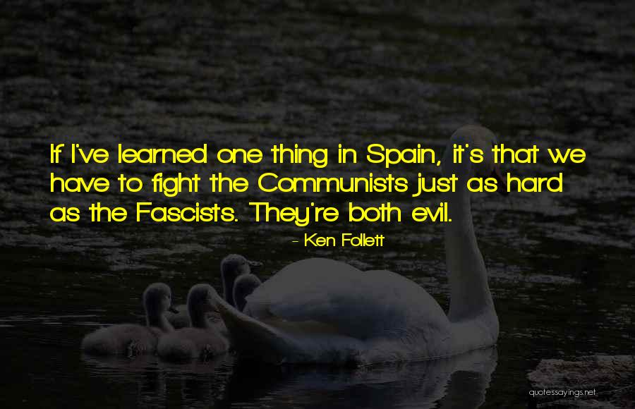 Spain Quotes By Ken Follett