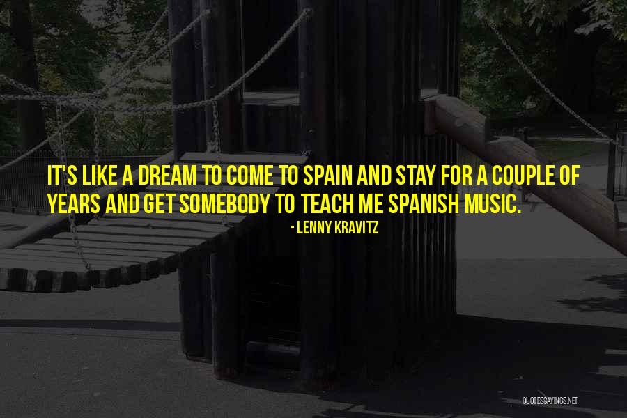 Spain Quotes By Lenny Kravitz