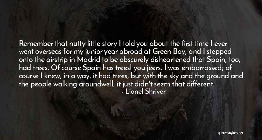 Spain Quotes By Lionel Shriver Spain Quotes By Lionel Shriver