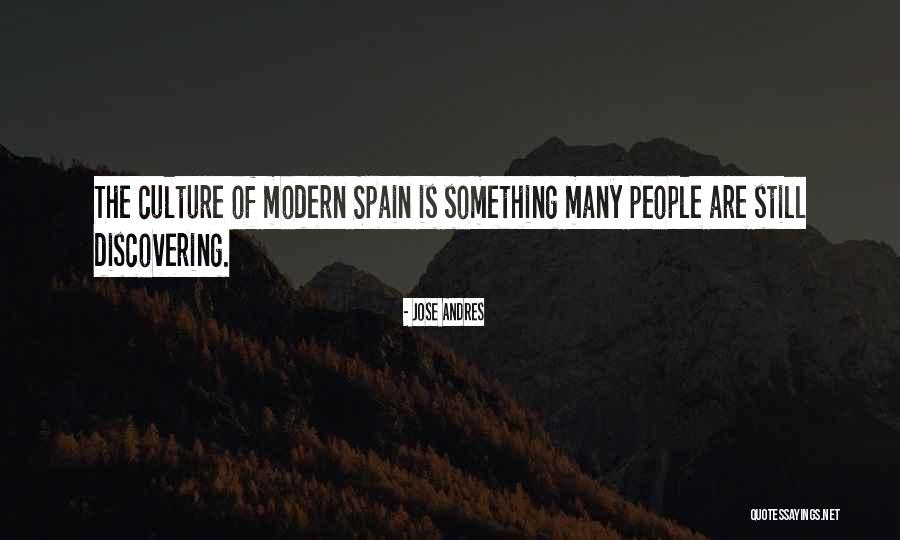 Spain's Culture Quotes By Jose Andres