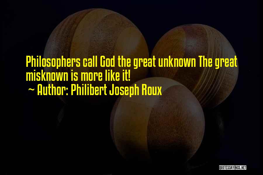 Spalanie Quotes By Philibert Joseph Roux