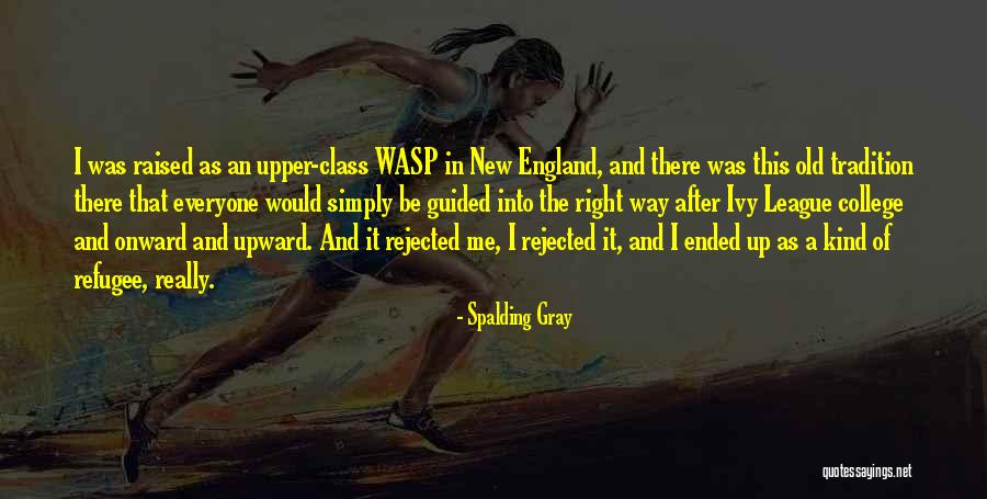 Spalding Gray Quotes 1117899 Spalding Gray Quotes 1117899