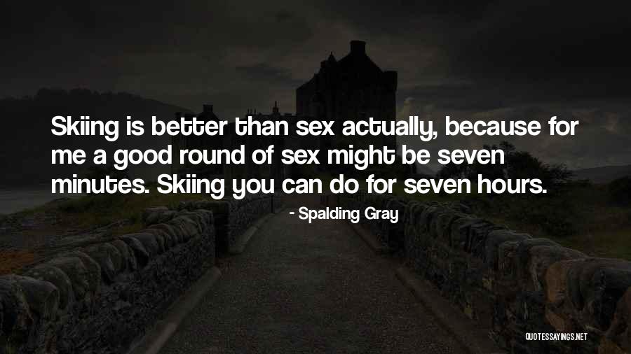 Spalding Gray Quotes 1364754