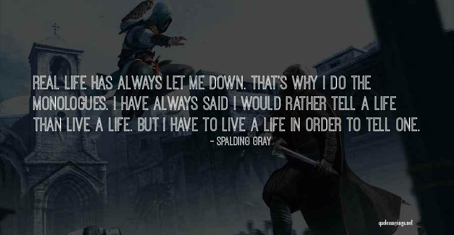 Spalding Gray Quotes 1421094 Spalding Gray Quotes 1421094