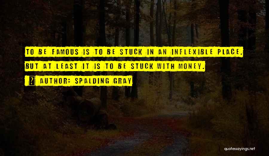 Spalding Gray Quotes 1573869