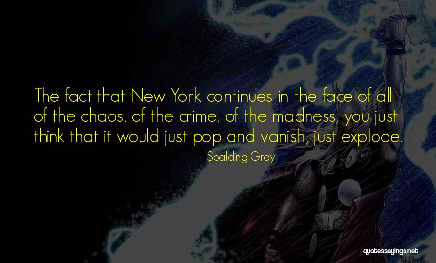 Spalding Gray Quotes 1753177 Spalding Gray Quotes 1753177