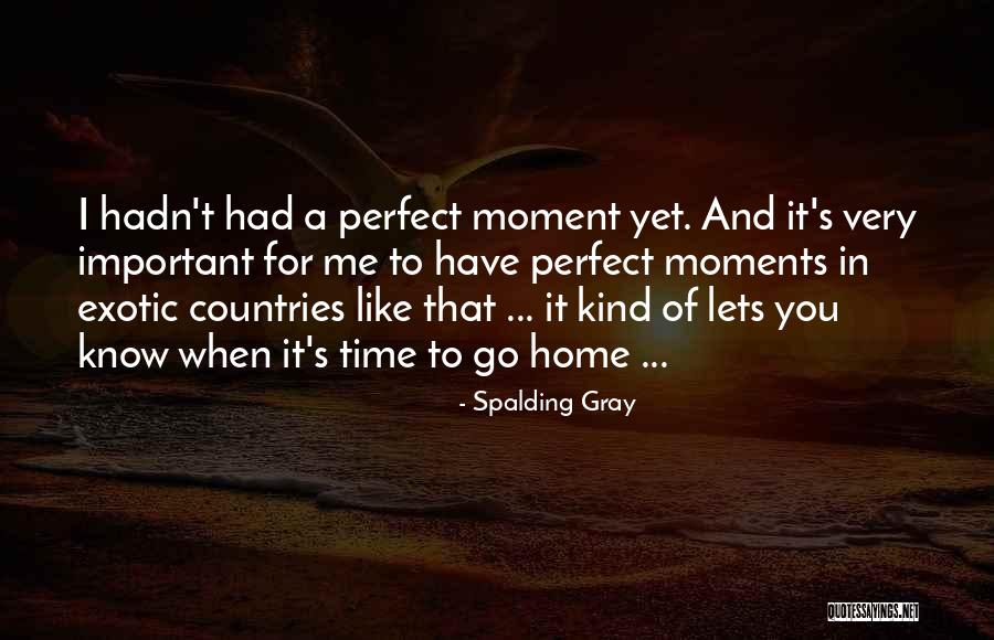 Spalding Gray Quotes 206156