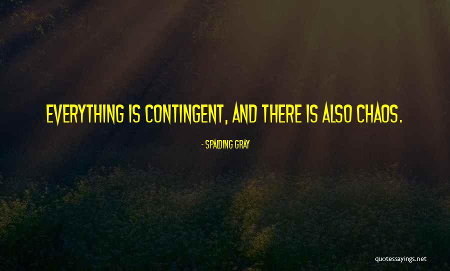 Spalding Gray Quotes 2068739 Spalding Gray Quotes 2068739