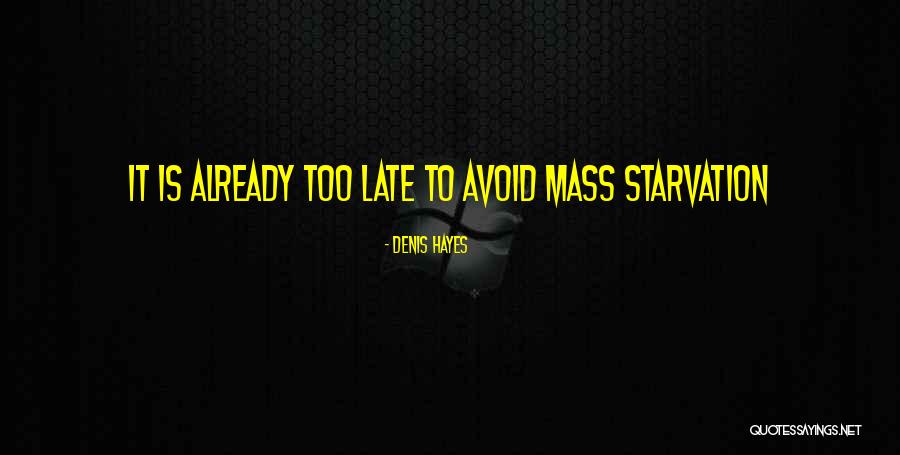 Spammers Forum Quotes By Denis Hayes Spammers Forum Quotes By Denis Hayes