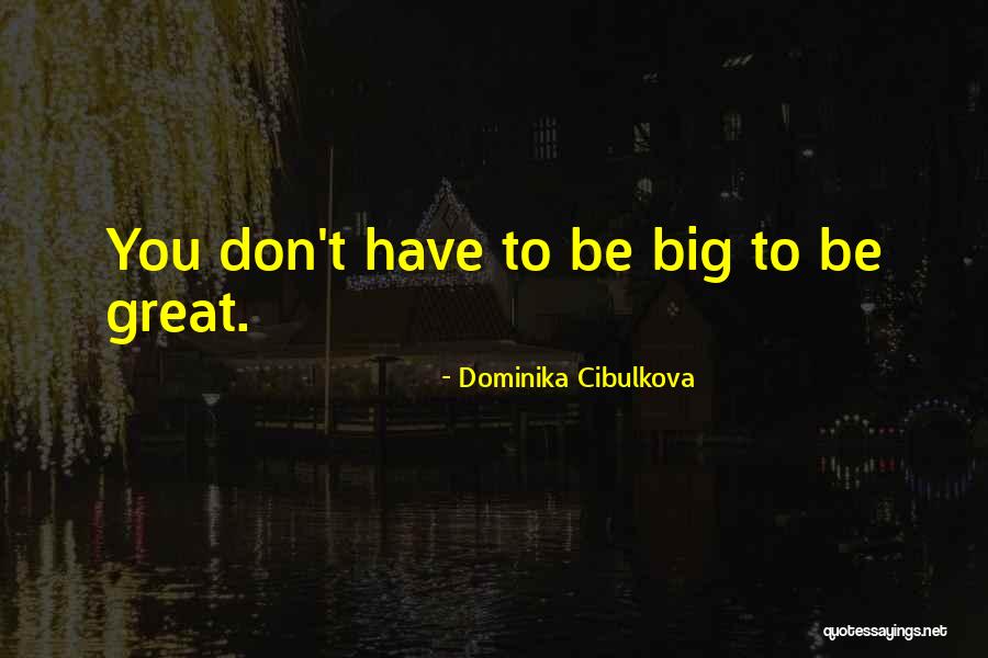 Spampinato Conshohocken Quotes By Dominika Cibulkova Spampinato Conshohocken Quotes By Dominika Cibulkova