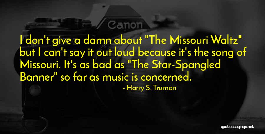 Spangled Quotes By Harry S. Truman Spangled Quotes By Harry S. Truman