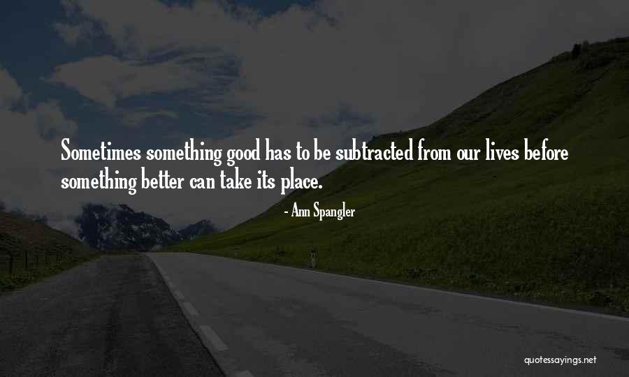 Spangler Quotes By Ann Spangler Spangler Quotes By Ann Spangler