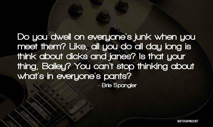 Spangler Quotes By Brie Spangler Spangler Quotes By Brie Spangler