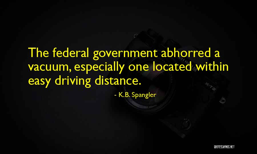 Spangler Quotes By K.B. Spangler Spangler Quotes By K.B. Spangler