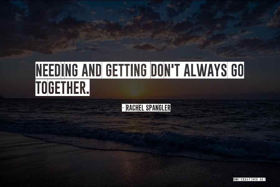 Spangler Quotes By Rachel Spangler Spangler Quotes By Rachel Spangler
