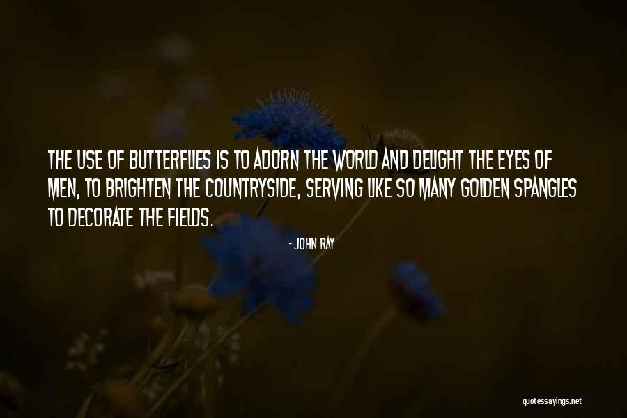 Spangles Quotes By John Ray Spangles Quotes By John Ray