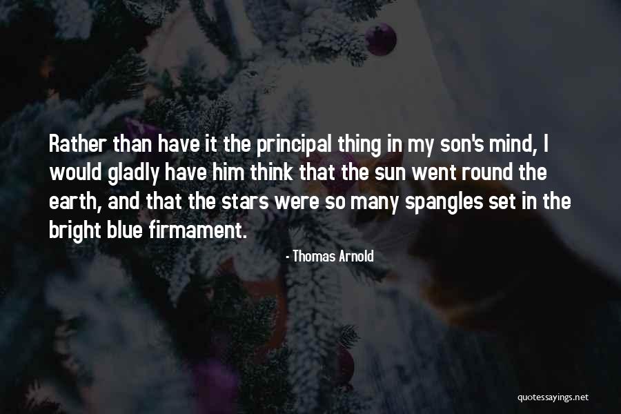 Spangles Quotes By Thomas Arnold Spangles Quotes By Thomas Arnold