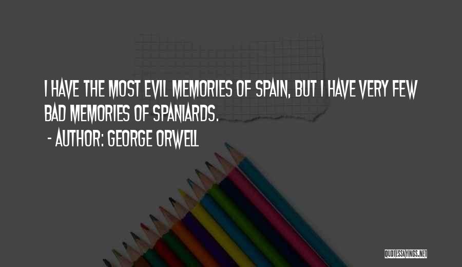 Spaniards Quotes By George Orwell