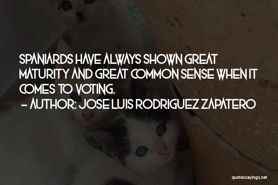 Spaniards Quotes By Jose Luis Rodriguez Zapatero