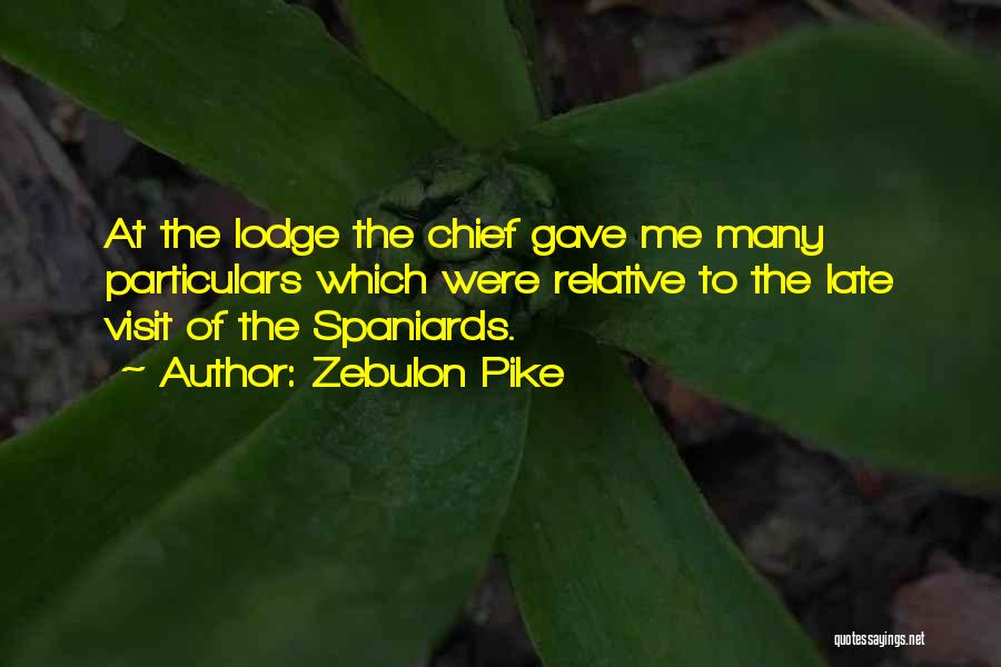 Spaniards Quotes By Zebulon Pike