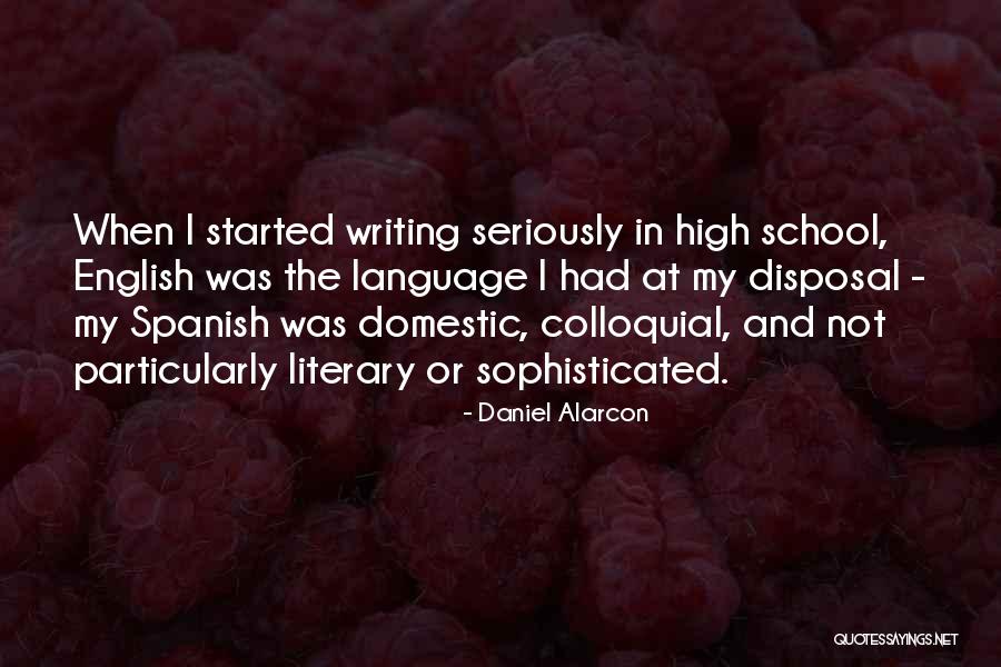 Spanish And English Quotes By Daniel Alarcon Spanish And English Quotes By Daniel Alarcon