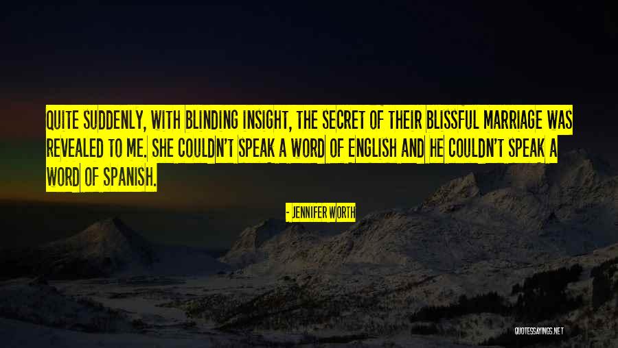Spanish And English Quotes By Jennifer Worth Spanish And English Quotes By Jennifer Worth
