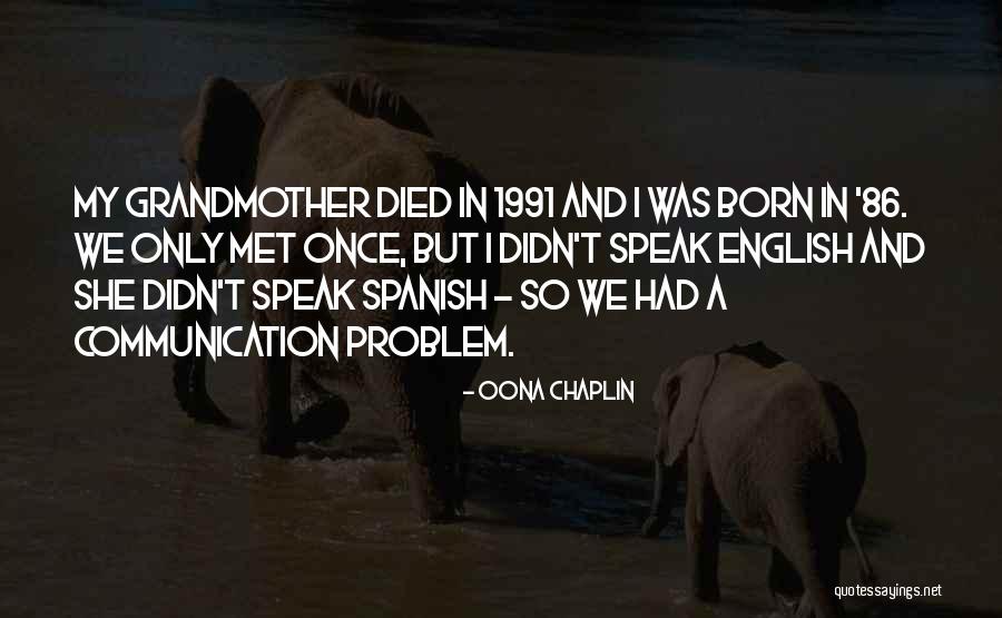 Spanish And English Quotes By Oona Chaplin Spanish And English Quotes By Oona Chaplin