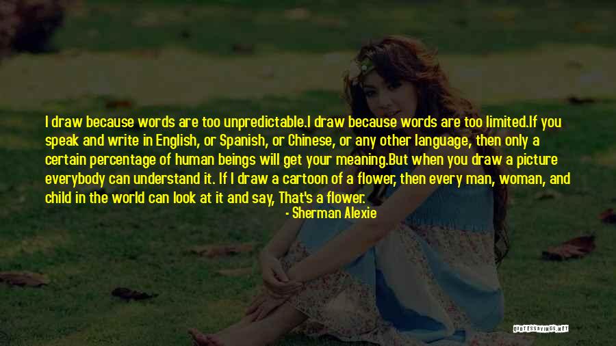 Spanish And English Quotes By Sherman Alexie Spanish And English Quotes By Sherman Alexie