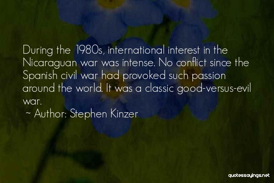 Spanish Civil War Quotes By Stephen Kinzer