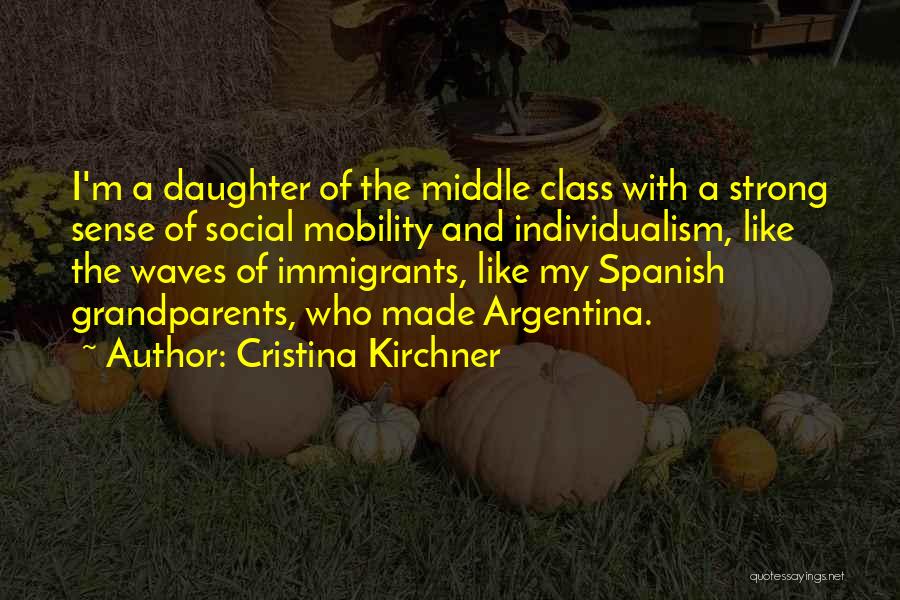 Spanish Class Quotes By Cristina Kirchner