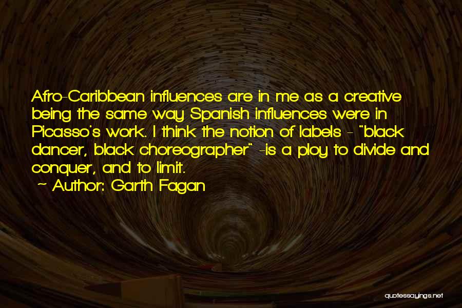 Spanish Dance Quotes By Garth Fagan