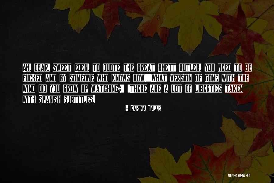 Spanish How Are You Quotes By Karina Halle