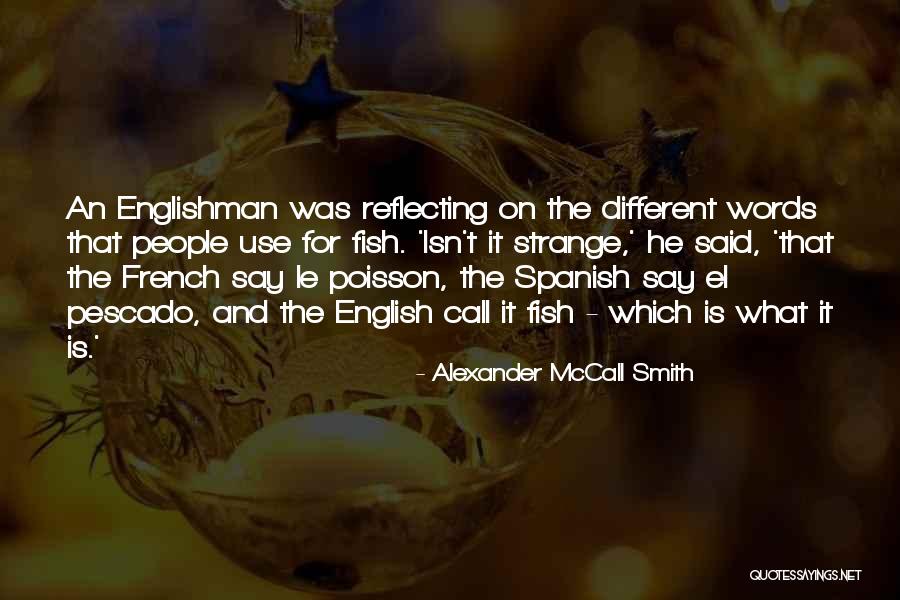Spanish How Do You Say Quotes By Alexander McCall Smith Spanish How Do You Say Quotes By Alexander McCall Smith