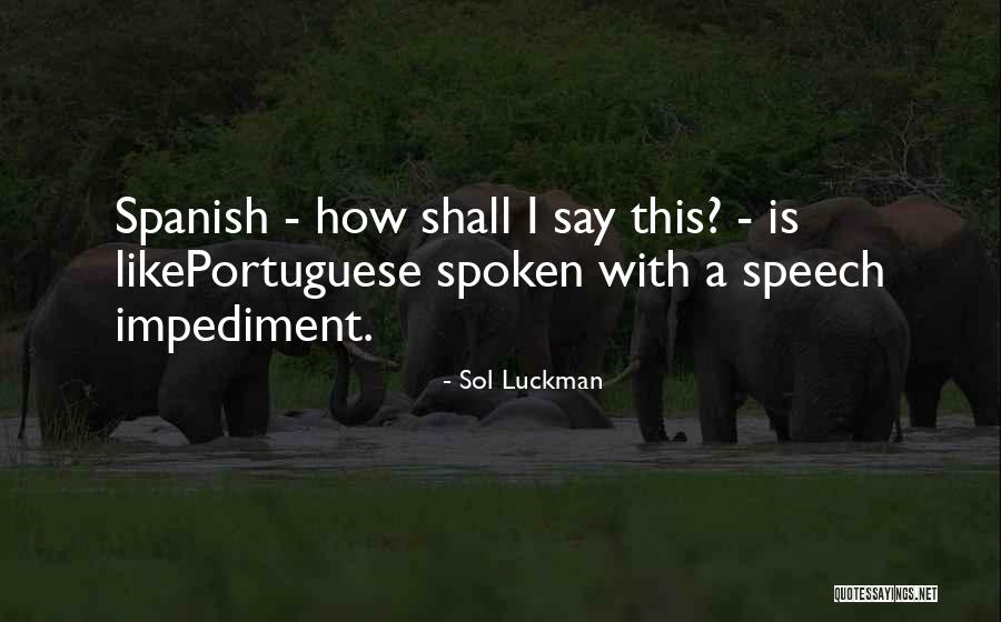 Spanish How Do You Say Quotes By Sol Luckman Spanish How Do You Say Quotes By Sol Luckman