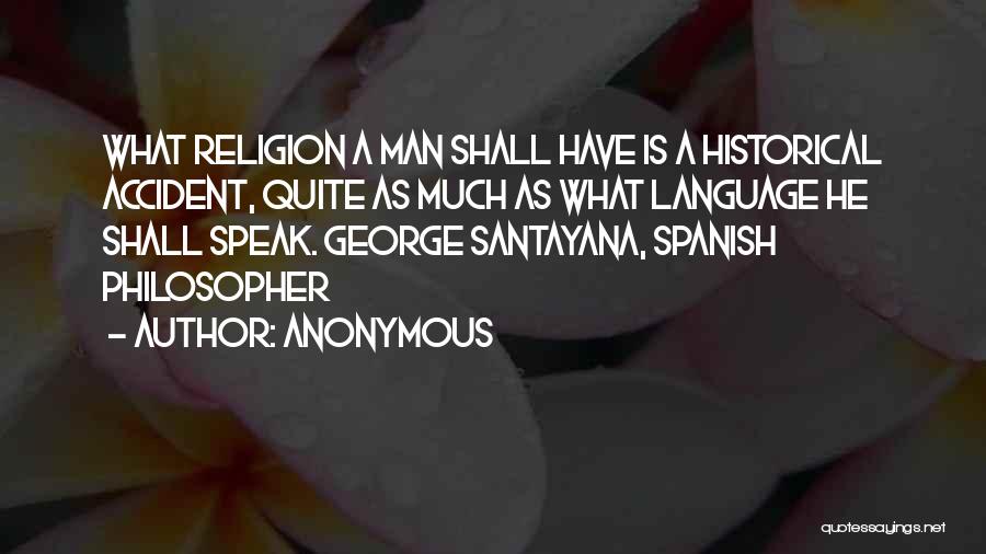 Spanish Language Quotes By Anonymous