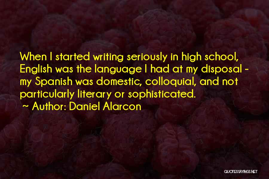 Spanish Language Quotes By Daniel Alarcon