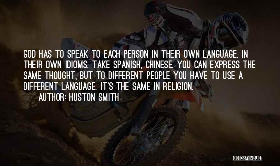 Spanish Language Quotes By Huston Smith