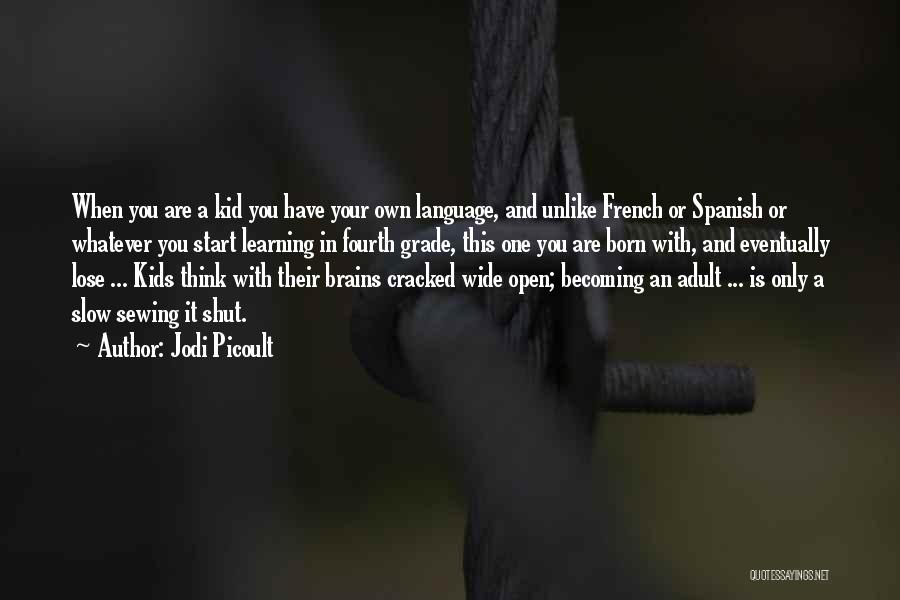 Spanish Language Quotes By Jodi Picoult