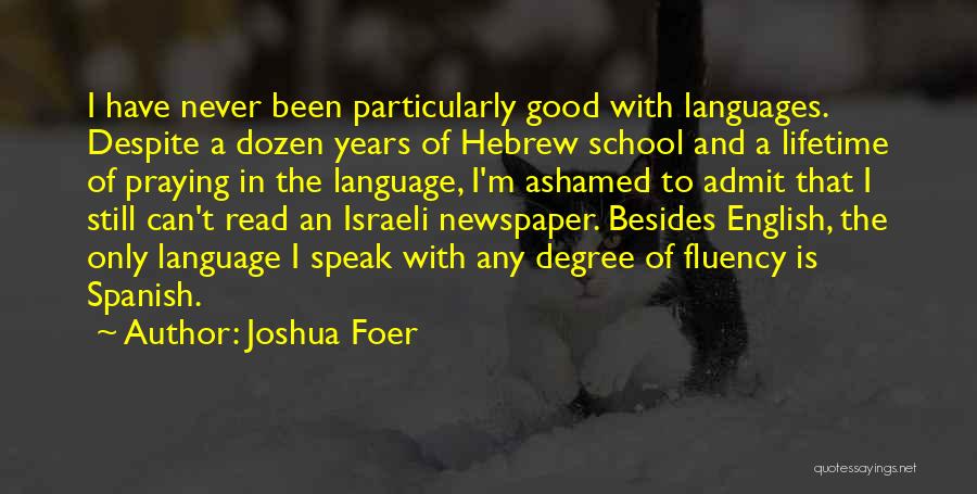 Spanish Language Quotes By Joshua Foer