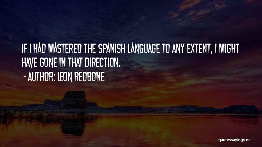 Spanish Language Quotes By Leon Redbone