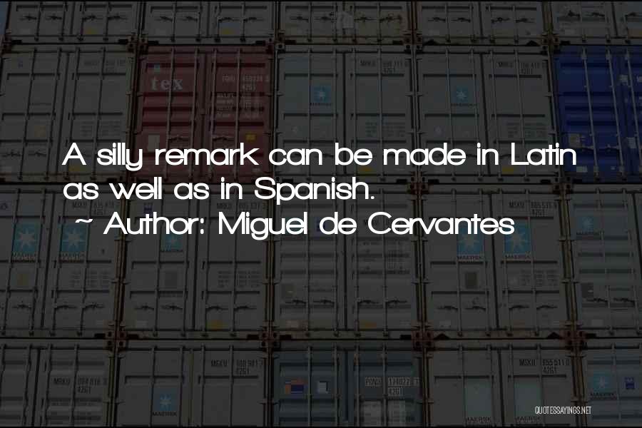 Spanish Language Quotes By Miguel De Cervantes