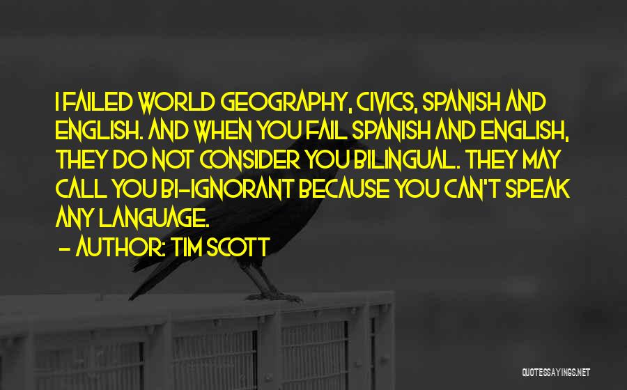 Spanish Language Quotes By Tim Scott