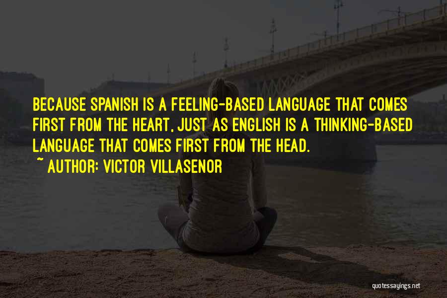Spanish Language Quotes By Victor Villasenor