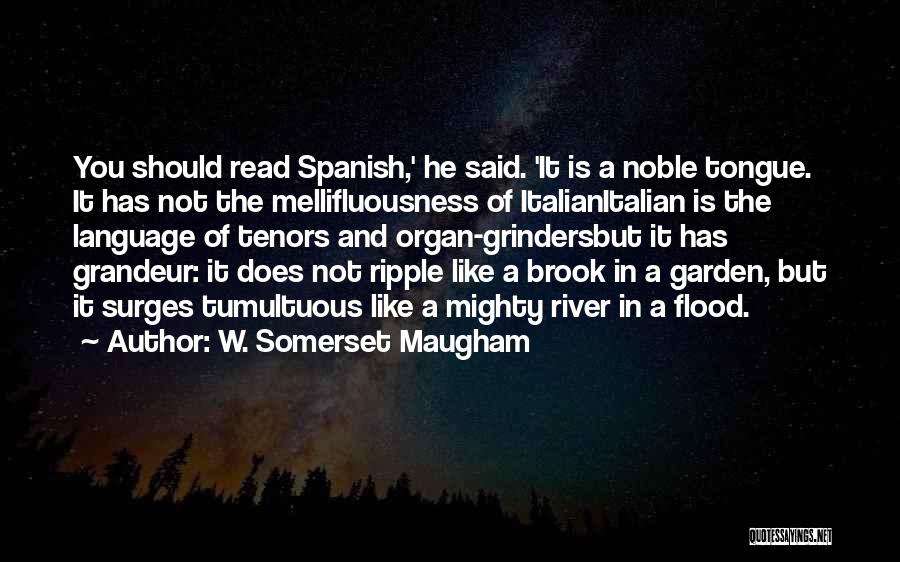 Spanish Language Quotes By W. Somerset Maugham