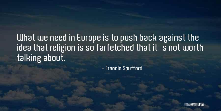 Spanish Latte Quotes By Francis Spufford Spanish Latte Quotes By Francis Spufford