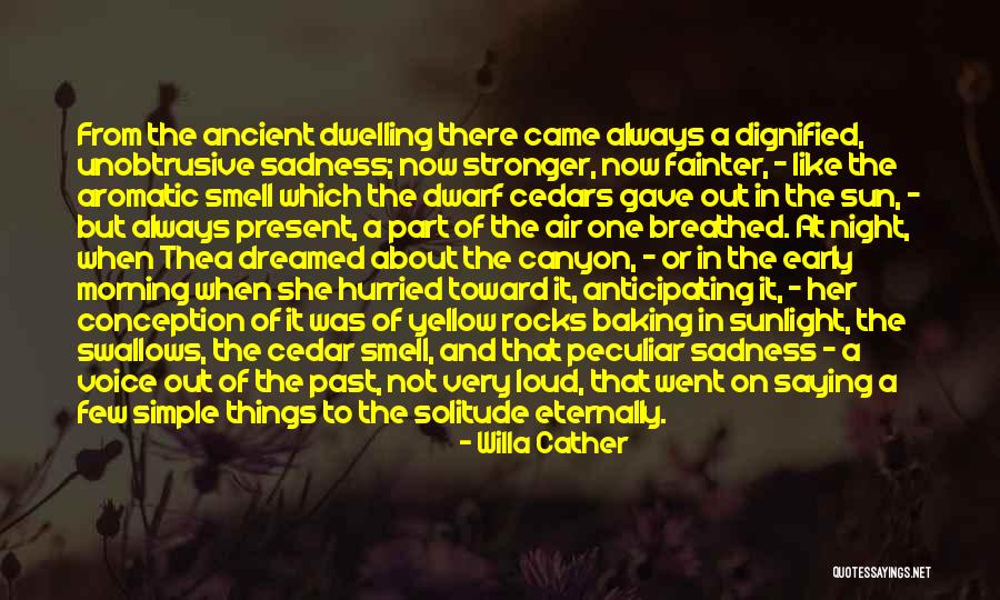 Spanish Mottos Quotes By Willa Cather Spanish Mottos Quotes By Willa Cather