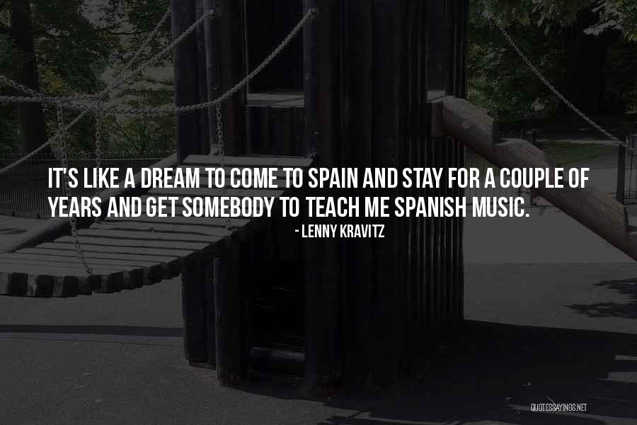 Spanish Music Quotes By Lenny Kravitz Spanish Music Quotes By Lenny Kravitz